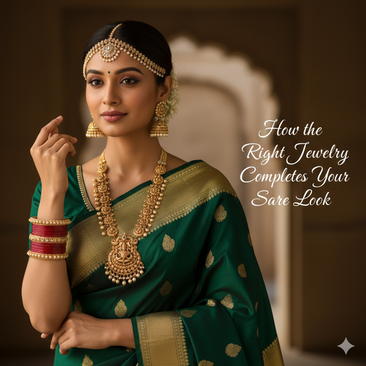 How the Right Jewelry Completes Your Saree Look
